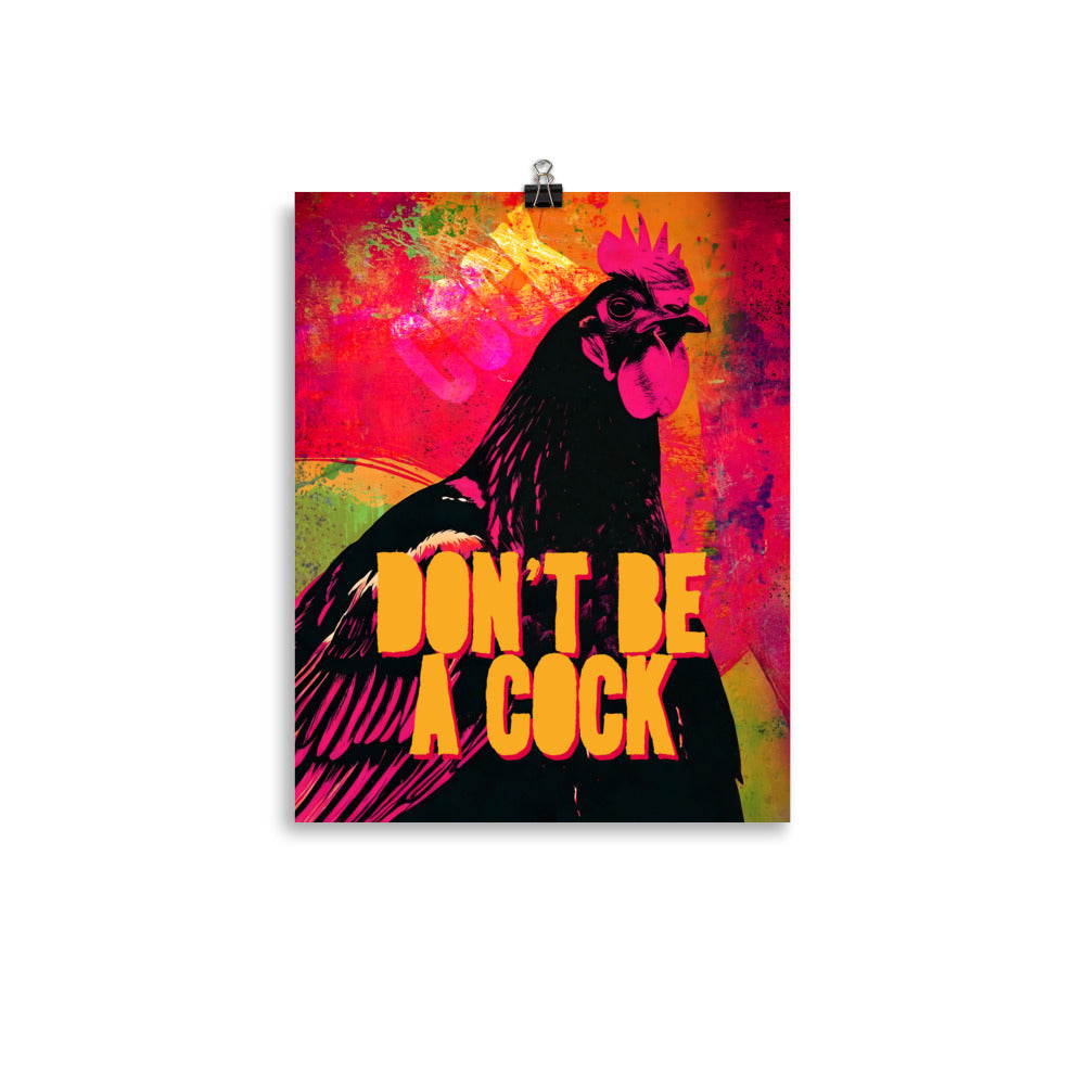 Don't Be A Cock