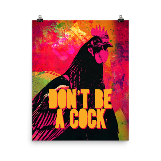 Don't Be A Cock