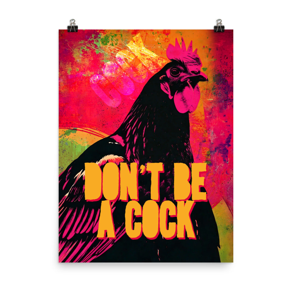 Don't Be A Cock
