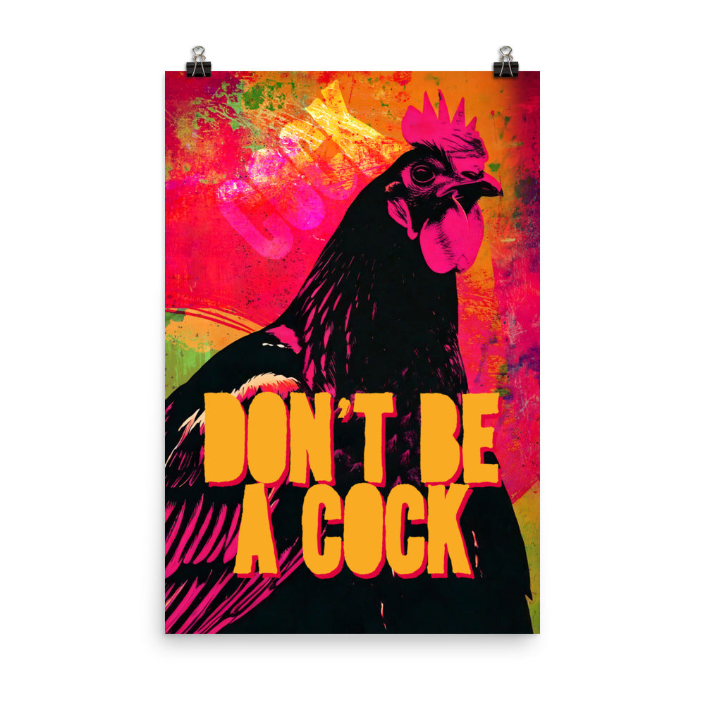 Don't Be A Cock