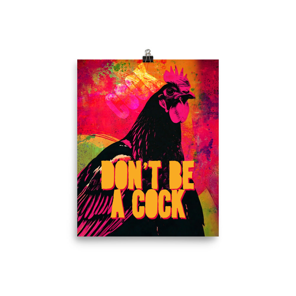 Don't Be A Cock