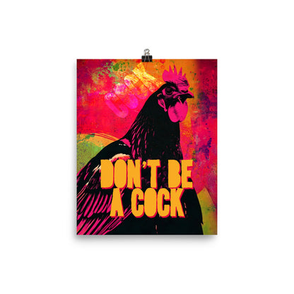 Don't Be A Cock